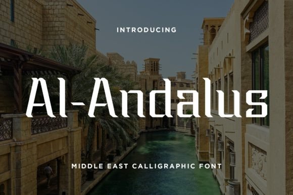 Al Andalus: A Font That Speaks Vibe