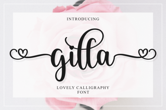 Gilla: A Modern Script Font