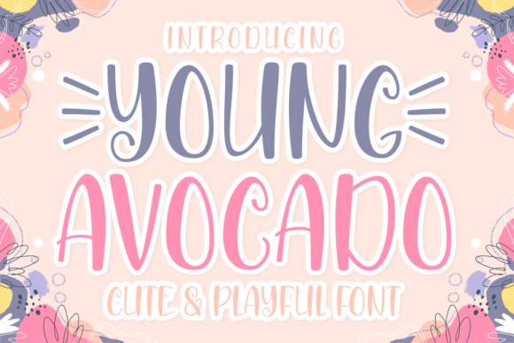 Young Avocado: A Fresh Font for Your Business